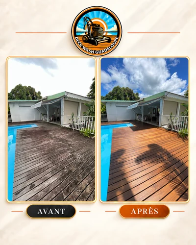 Chantier Deck Wash Guadeloupe : terrasse en bois avant et après intervention