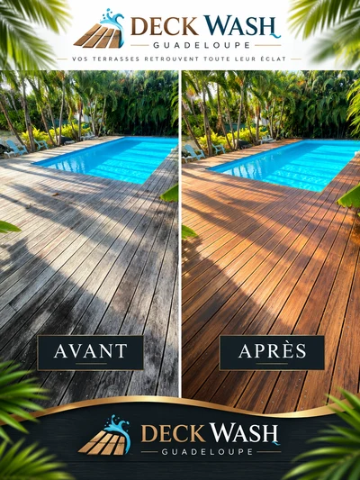 Chantier Deck Wash Guadeloupe : terrasse en bois avant et après intervention